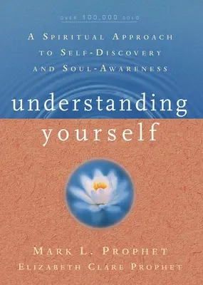 Pochopenie seba samého: Duchovný prístup k sebapoznaniu a uvedomeniu si duše - Understanding Yourself: A Spiritual Approach to Self-Discovery and Soul Awareness