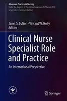Úloha a prax klinickej sestry špecialistky: Medzinárodná perspektíva - Clinical Nurse Specialist Role and Practice: An International Perspective