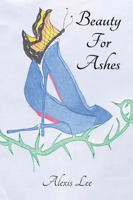 Krása za popol: Spomienky človeka, ktorý prežil traumatické poranenie mozgu - Beauty for Ashes: Memoir of a Traumatic Brain Injury Survivor