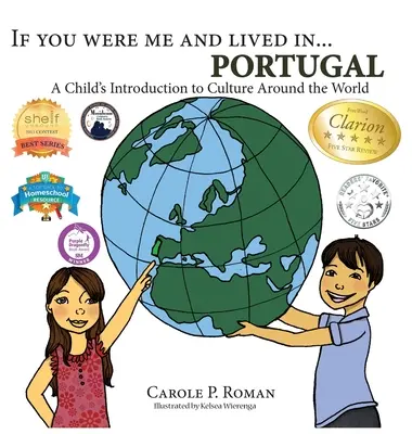 Keby si bol mnou a žil v... Portugalsko: Portugalsko: Keby som bol dieťa a žil v Portugalsku. - If You Were Me and Lived in... Portugal: A Child's Introduction to Culture Around the World