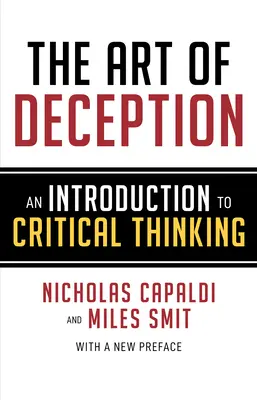 Umenie klamať: Úvod do kritického myslenia - The Art of Deception: An Introduction to Critical Thinking