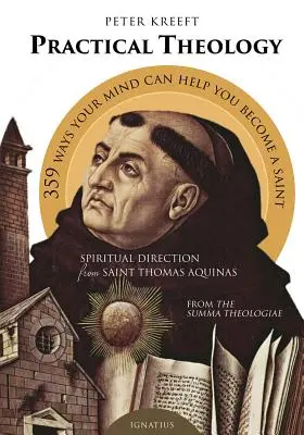 Praktická teológia: Tomáša Akvinského - Practical Theology: Spiritual Direction from St. Thomas Aquinas