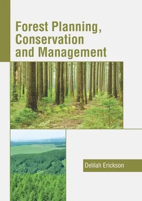 Plánovanie, ochrana a obhospodarovanie lesov - Forest Planning, Conservation and Management