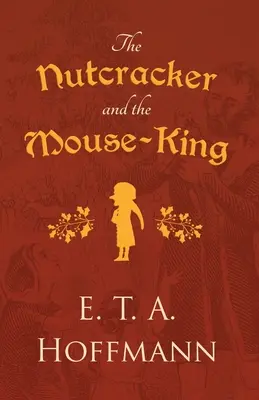 Luskáčik a Myší kráľ - The Nutcracker and the Mouse-King