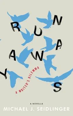 Utečenci: Dilema spisovateľa - Runaways: A Writer's Dilemma