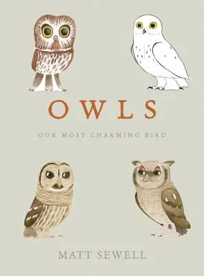 Sovy: Náš najočarujúcejší vták - Owls: Our Most Charming Bird