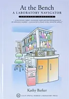 Na lavici obžalovaných: Laboratórny navigátor, aktualizované vydanie - At the Bench: A Laboratory Navigator, Updated Edition