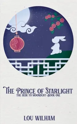 Princ z hviezdnej oblohy: Dedič mesačného prachu: Kniha prvá - The Prince of Starlight: The Heir to Moondust: Book One
