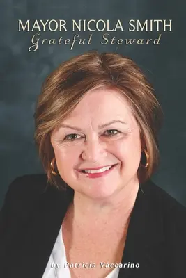 Starosta Nicola Smith: Vďačný správca - Mayor Nicola Smith: Grateful Steward