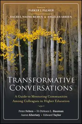 Transformatívne rozhovory: Sprievodca mentorskými komunitami medzi kolegami vo vysokoškolskom vzdelávaní - Transformative Conversations: A Guide to Mentoring Communities Among Colleagues in Higher Education