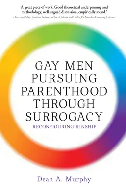 Homosexuálni muži usilujúci o rodičovstvo prostredníctvom náhradného materstva: Zmeniť konfiguráciu príbuzenských vzťahov - Gay Men Pursuing Parenthood through Surrogacy: Reconfiguring Kinship