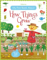 Moja prvá kniha o tom, ako veci rastú - My First Book About How Things Grow