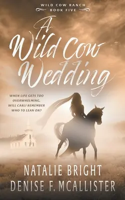 Svadba s divokou kravou: Kresťanská súčasná westernová romantická séria - Wild Cow Wedding: A Christian Contemporary Western Romance Series