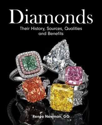 Diamanty: Ich história, zdroje, vlastnosti a výhody - Diamonds: Their History, Sources, Qualities and Benefits