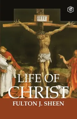 Život Krista - The Life of Christ