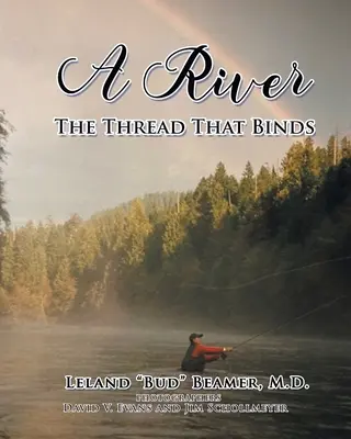 Rieka: Niť, ktorá spája - A River: The Thread That Binds
