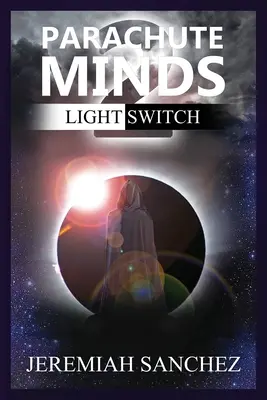 Padákové mysle: Svetelný spínač - Parachute Minds: Light Switch