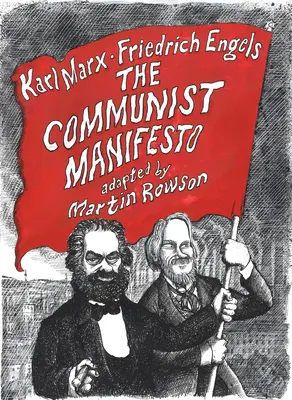 Komunistický manifest - grafický román - Communist Manifesto - A Graphic Novel