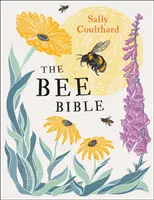 Včelia biblia - 50 spôsobov, ako udržať včely bzučiace - Bee Bible - 50 Ways to Keep Bees Buzzing