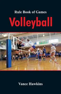 Kniha pravidiel hier: Volejbal - Rule Book of Games: Volleyball