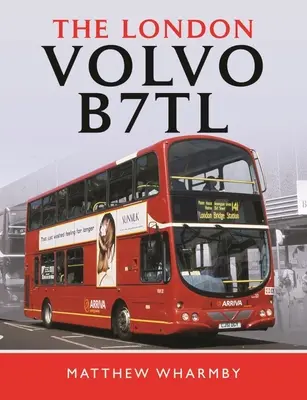Londýnske Volvo B7tl - The London Volvo B7tl