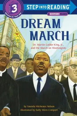 Pochod snov: Martin Luther King ml. a pochod na Washington - Dream March: Dr. Martin Luther King, Jr., and the March on Washington