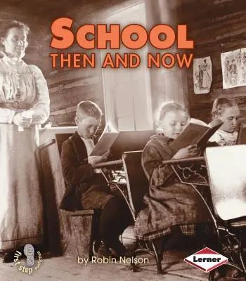 Škola vtedy a teraz - School Then and Now