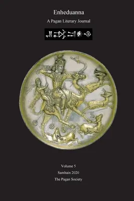 Enheduanna: Pohanský literárny časopis, zväzok 5 - Enheduanna: A Pagan Literary Journal Volume 5
