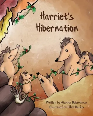 Harrietina hibernácia - Harriet's Hibernation