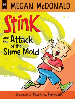 Smrad a útok slizovej plesne - Stink and the Attack of the Slime Mold