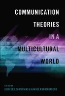 Teórie komunikácie v multikultúrnom svete - Communication Theories in a Multicultural World