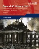 Edexcel GCE History AS Unit 1 F7 From Second Reich to Third Reich (Od druhej ríše k tretej): Nemecko 1918 - 1945 - Edexcel GCE History AS Unit 1 F7 From Second Reich to Third Reich: Germany 1918-45