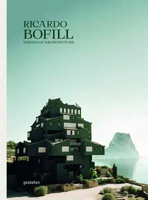 Ricardo Bofill: Vízie architektúry - Ricardo Bofill: Visions of Architecture