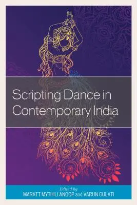 Písmo tanca v súčasnej Indii - Scripting Dance in Contemporary India
