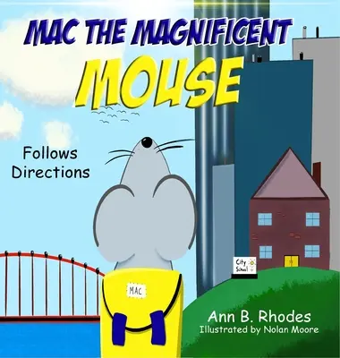 Veľkolepá myš Mac: Mac (Mac Mac) (Mac Mac): Nasleduje inštrukcie - Mac the Magnificent Mouse: Follows Directions