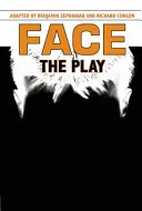 Tvár: Hrá sa - Face: The Play