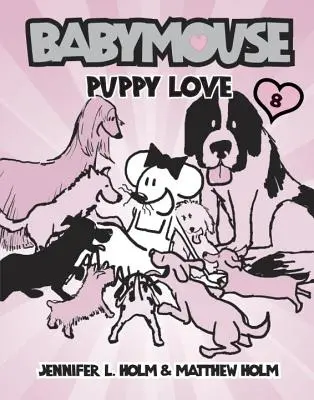 Babymouse #8: Šteniatko lásky - Babymouse #8: Puppy Love