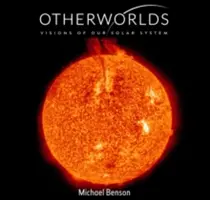 Iné svety - vízie našej slnečnej sústavy - Otherworlds - Visions of Our Solar System