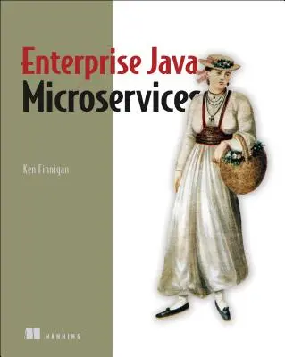 Podnikové mikroslužby Java - Enterprise Java Microservices