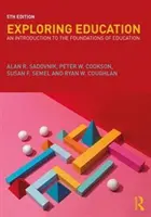 Skúmanie vzdelávania: Úvod do základov vzdelávania - Exploring Education: An Introduction to the Foundations of Education