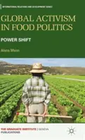 Globálny aktivizmus v potravinovej politike: Posun moci - Global Activism in Food Politics: Power Shift