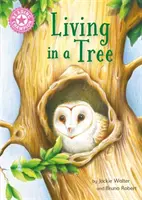 Šampión čítania: Život na strome - samostatné čítanie Non-Fiction Ružová 1a - Reading Champion: Living in a Tree - Independent Reading Non-Fiction Pink 1a