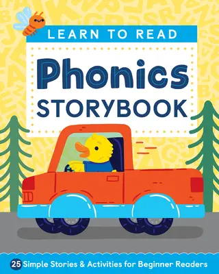 Naučte sa čítať: Phonics Storybook: Vydanie: Kniha fonológie: 25 jednoduchých príbehov a aktivít pre začínajúcich čitateľov - Learn to Read: Phonics Storybook: 25 Simple Stories & Activities for Beginner Readers