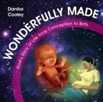 Nádherne vyrobené: Príbeh Božieho života od počatia po narodenie - Wonderfully Made: God's Story of Life from Conception to Birth