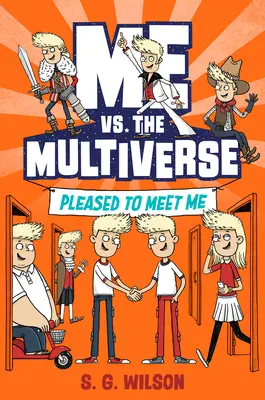 Ja vs. multiverzum: Rád som vás spoznal - Me vs. the Multiverse: Pleased to Meet Me