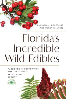 Neuveriteľné divoké jedlá Floridy - Florida's Incredible Wild Edibles