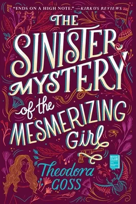 Zlovestné tajomstvo fascinujúceho dievčaťa, 3 - The Sinister Mystery of the Mesmerizing Girl, 3