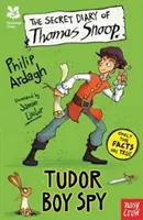 Národný trust: Thomasa Snoopa, tudorovského špióna - National Trust: The Secret Diary of Thomas Snoop, Tudor Boy Spy