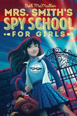 Špiónska škola pre dievčatá pani Smithovej, 1 - Mrs. Smith's Spy School for Girls, 1