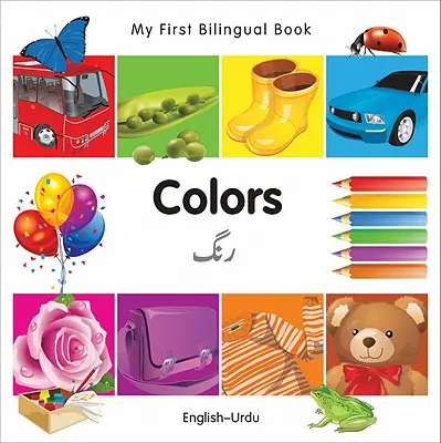 Moja prvá dvojjazyčná kniha - farby (anglicko-urdská) - My First Bilingual Book-Colors (English-Urdu)